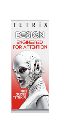 Roll Up design - bannerin suunnitteltu kuva tulee näkyä kauas 5 - 10 metriin asti